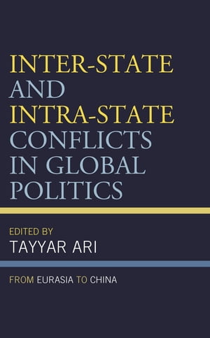 Inter-State and Intra-State Conflicts in Global Politics