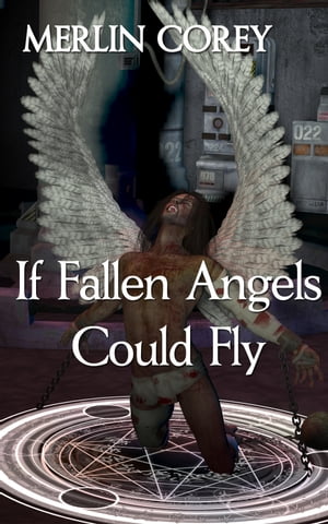 If Fallen Angels Could Fly