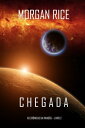 Chegada (As Cr?nicas da Invas?oーLivro Dois)【