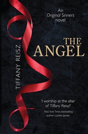 The Angel【電子書籍】[ Tiffany Reisz ]