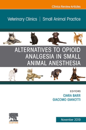 ŷKoboŻҽҥȥ㤨Alternatives to Opioid Analgesia in Small Animal Anesthesia, An Issue of Veterinary Clinics of North America: Small Animal PracticeŻҽҡۡפβǤʤ12,373ߤˤʤޤ