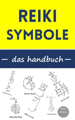 Reiki-Symbole : das handbuch