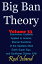 Big Ban Theory: Elementary Essence Applied to Arsenic, Eternal Sunshine of the Spotless Mind, Earth Super Ego, and Sunflower Diaries 30th, Volume 33