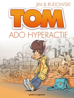 Tom - Tome 02 Ado hyperactifŻҽҡ[ Jim ]