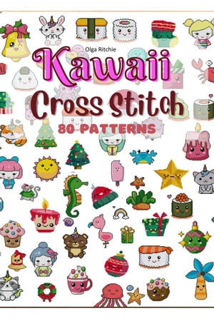 Kawaii Cross Stitch 80 Patterns