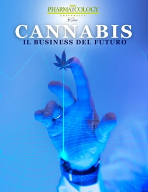 Cannabis, il business del futuro