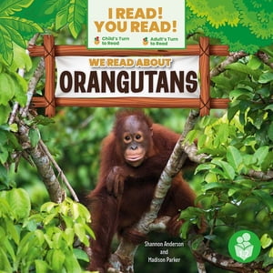 We Read About Orangutans