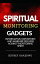 SPIRITUAL MONITORING GADGETS