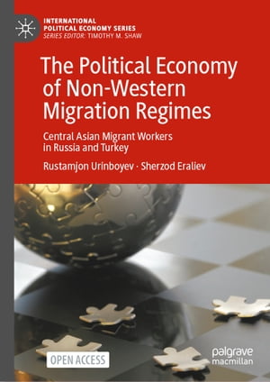 The Political Economy of Non-Western Migration Regimes