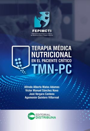 Terapia Médica Nutricional en el Paciente Crítico TMN-PC