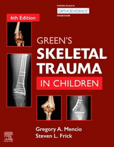 Green's Skeletal Trauma in ChildrenŻҽҡ[ Gregory A Mencio, MD ]