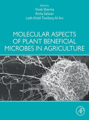 Molecular Aspects of Plant Beneficial Microbes in Agriculture