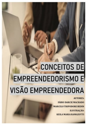 Conceitos De Empreendedorismo E Visão Empreendedora