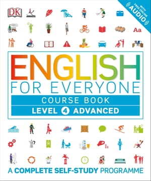 English for Everyone Course Book Level 4 Advanced A Complete Self-Study ProgrammeŻҽҡ[ DK ]