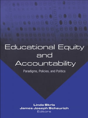 Educational Equity and Accountability