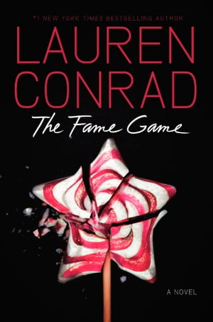 The Fame Game【電子書籍】[ Lauren Conrad ]