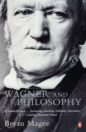 Wagner and Philosophy【電子書籍】[ Bryan Magee ](3)