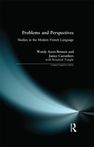 Problems and Perspectives Studies in the Modern French LanguageŻҽҡ[ Wendy Ayres-Bennett ]