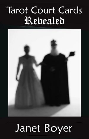 ŷKoboŻҽҥȥ㤨Tarot Court Cards RevealedŻҽҡ[ Janet Boyer ]פβǤʤ300ߤˤʤޤ
