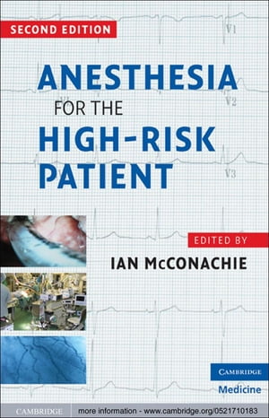 Anesthesia for the High-Risk Patient