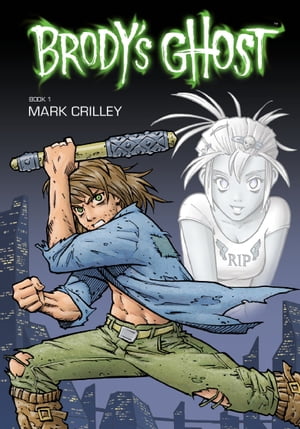 Brody's Ghost Volume 1