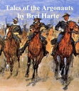 ŷKoboŻҽҥȥ㤨Tales of the ArgonautsŻҽҡ[ Bret Harte ]פβǤʤ128ߤˤʤޤ