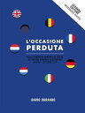 L'occasione perduta: dalla Comunit? Europea di Difesa all'Unione Europea Occidentale, maggio - ottobre 1954