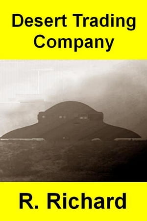 Desert Trading Company【電子書籍】[ R. Ric