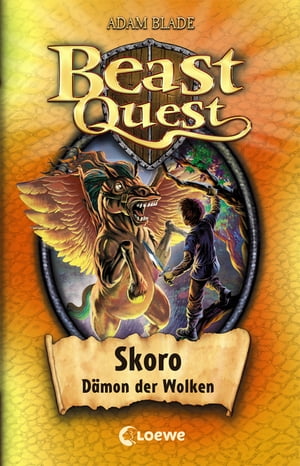 Beast Quest (Band 14) - Skoro, D?mon der Wolken Kinderbuch ab 8 Jahre voller fantastischer AbenteuerŻҽҡ[ Adam Blade ]