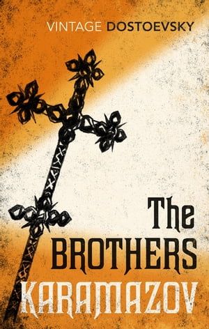 The Brothers Karamazov Translated by Richard Pevear & Larissa Volokhonsky