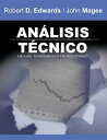 Analisis Tecnico de las Tendencias de Acciones / Technical Analysis of Stock Trends (Spanish Edition)【電子書籍】 Robert D. Edwards