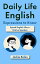 Daily Life English Expressions to Know: Speak English Like a Native Speaker