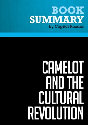 Summary: Camelot and the Cultural Revolution