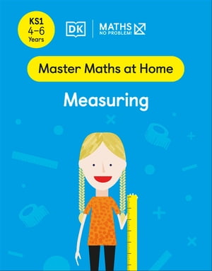 Maths ー No Problem! Measuring, Ages 4-6 (Key Stage 1)