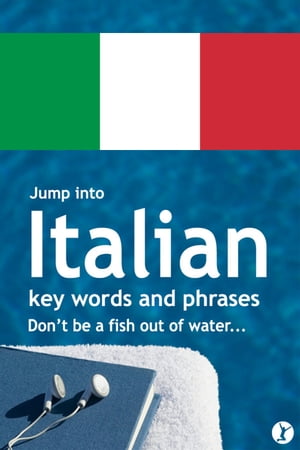 Jump Into Italian【電子書籍】[ Sobaca ]