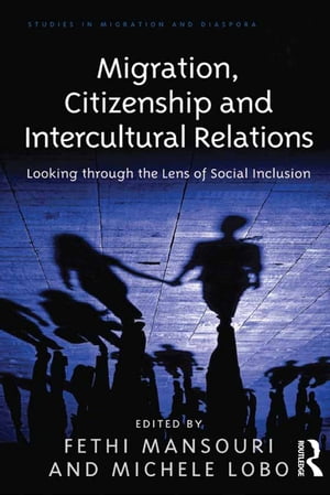 Migration, Citizenship and Intercultural Relations