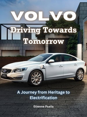 Volvo: Driving Towards Tomorrow