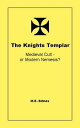 ŷKoboŻҽҥȥ㤨The Knights Templar: Medieval Cult or Modern Nemesis?Żҽҡ[ M.E. Brines ]פβǤʤ112ߤˤʤޤ