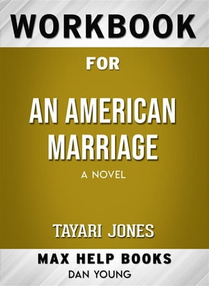 Workbook for An American Marriage: A Novel