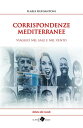 CORRISPONDENZE MEDITERRANEE - viaggio nel sale e nel vento viaggio nel sale e ne...
