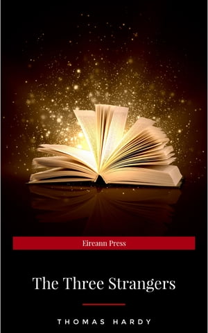 ŷKoboŻҽҥȥ㤨The Three StrangersŻҽҡ[ Thomas Hardy ]פβǤʤ100ߤˤʤޤ