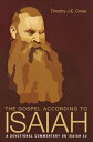 The Gospel According to Isaiah A Devotional Commentary on Isaiah 53【電子書籍】 Timothy J.E. Cross