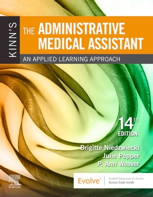 Kinn's The Administrative Medical Assistant E-Book