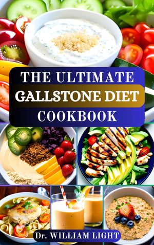 THE ULTIMATE GALLSTONE DIET COOKBOOK