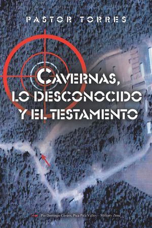 Cavernas, lo desconocido y el testamento