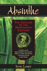 Absinthe--The Cocaine of the Nineteenth Century A History of the Hallucinogenic Drug and Its Effect on Artists and Writers in Europe and the United States【電子書籍】[ Doris Lanier ]