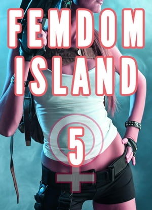 Femdom Island 5 (Female Supremacy Nation, Femdom Whipping, Smothering, CFNM)