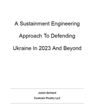 A Sustainment Engineering Approach to Defending Ukraine In 2023 And Beyond