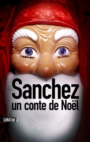 Sanchez : Un conte de Noël