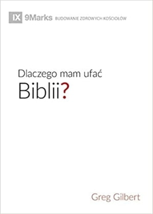 Dlaczego mam ufać Biblii? (Why Trust the Bible?) (Polish)